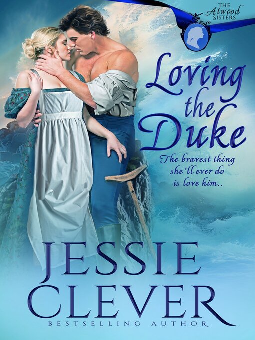 Title details for Loving the Duke by Jessie Clever - Available